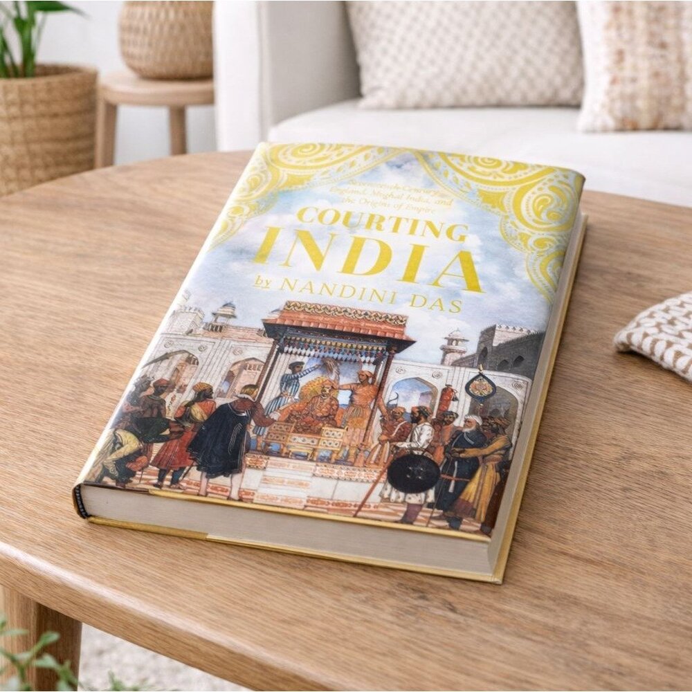 Courting India: England Mughal India & The Origins Of Empire By Nandini Das Hard